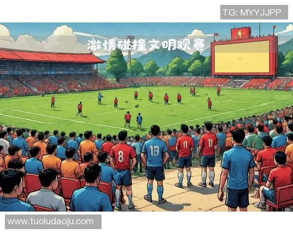 足球明星齐聚一堂热情加油排队瞬间展现团结与激情的精彩画面